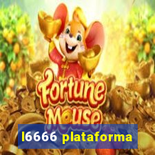 l6666 plataforma